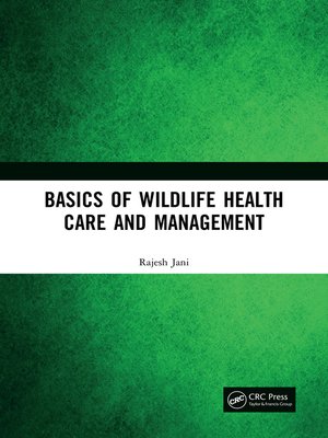 cover image of Basics of Wildlife Health Care and Management